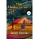 The Undercurrent: A Novel