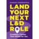 Land Your Next L&D Role: Creating a Career That Works for You