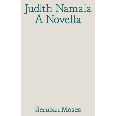 Judith Namala: A Novella