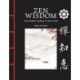 Zen Wisdom: Classic Buddhist Teachings to Calm the Mind