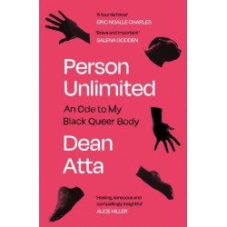 Person Unlimited: An Ode to My Black Queer Body