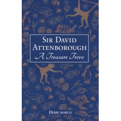 Sir David Attenborough: A Treasure Trove: A Celebration of a British Icon