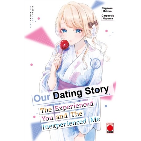 Our Dating Story Volume 4: The Experienced You and The Inexperienced Me