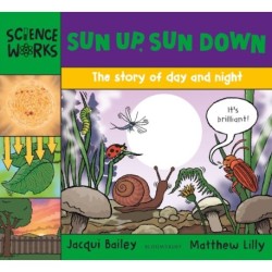 Sun Up, Sun Down: The Story of Day and Night