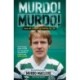 Murdo! Murdo!: My Autobiography