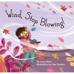 Wind, Stop Blowing!