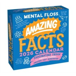 Amazing Facts from Mental Floss 2026 Day-to-Day Calendar: Fascinating Trivia from the Amazing Fact Generator™