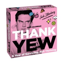 Thank Yew 2026 Day-to-Day Calendar: Year of Surviving, Not Thriving