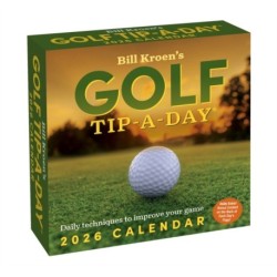 Bill Kroen's Golf Tip-A-Day 2026 Day-to-Day Calendar