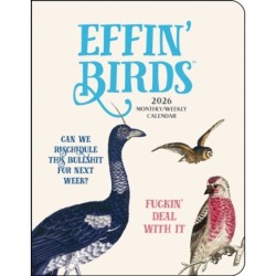 Effin' Birds 12-Month 2026 Monthly/Weekly Planner Calendar