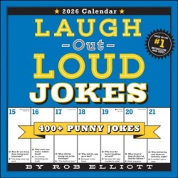 Laugh-Out-Loud Jokes 2026 Wall Calendar: 400+ Punny Jokes