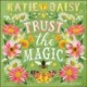 Katie Daisy 2026 Wall Calendar: Trust the Magic