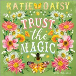Katie Daisy 2026 Wall Calendar: Trust the Magic