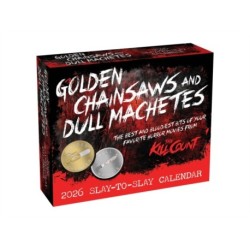 Golden Chainsaws and Dull Machetes 2026 Calendar: Horror Movies by The Kill Count