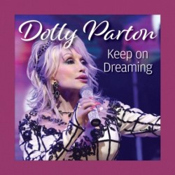 Dolly Parton Keep On Dreaming