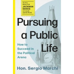 Pursuing a Public Life: How to Succeed in the Political Arena