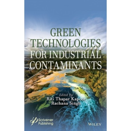 Green Technologies for Industrial Contaminants
