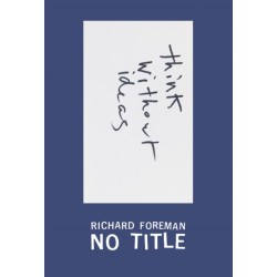 Richard Foreman: No Title