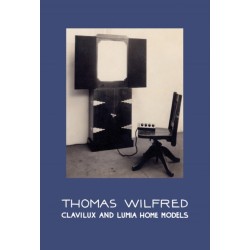 Thomas Wilfred: Clavilux and Lumia Home Models