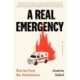 A Real Emergency: Stories from the Ambulance