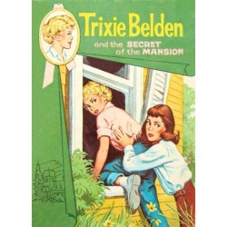 The Secret of the Mansion: Trixie Belden