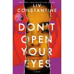 Don't Open Your Eyes: A Novel