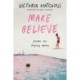 Make Believe: Poems for Hoping Again
