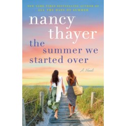 The Summer We Started Over: A Novel