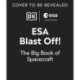 Blast Off!: Look Inside Spectacular Spacecraft