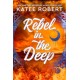 Rebel in the Deep
