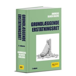 Grundlæggende erstatningsret: Se også forrige udgave: 9788761940742