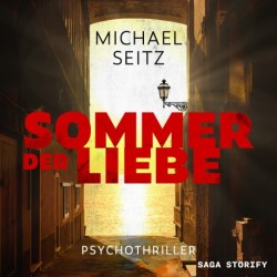 Sommer der Liebe – Psychothriller