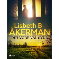 Det vore väl synd ...