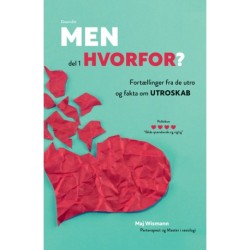 Men hvorfor? - del 1: Fortællinger fra de utro og fakta om utroskab