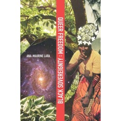 Queer Freedom : Black Sovereignty