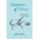 Boundaries of Privacy: Dialectics of Disclosure