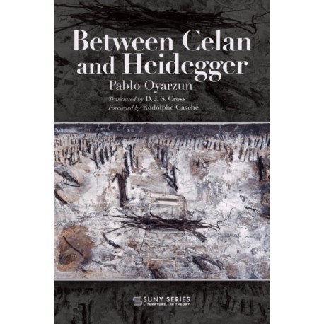 Between Celan and Heidegger
