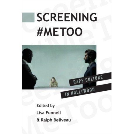 Screening -MeToo: Rape Culture in Hollywood