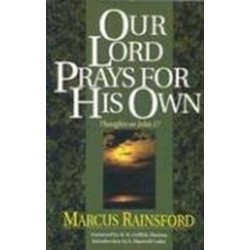 Our Lord Prays/Own: John 17
