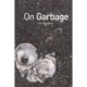 On Garbage
