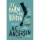 Et barn i en verden: 8 fortællinger inspireret af H.C. Andersen