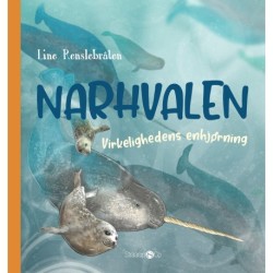 Narhvalen: Virkelighedens enhjørning