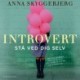 Introvert: Stå ved dig selv - nej, du behøver ikke gå til fest og gemme dig på badeværelset