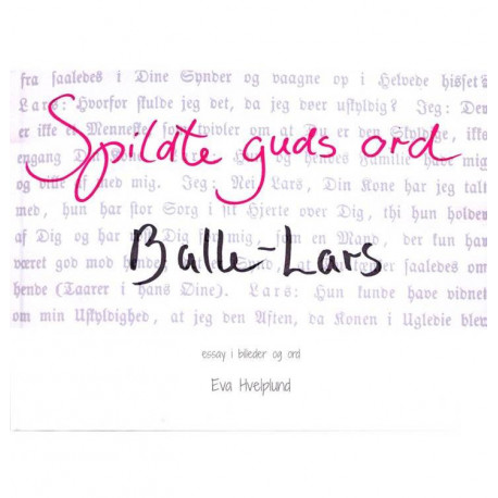 Spildte guds ord Balle Lars