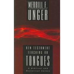 New Testament Teaching on Tongues: A Biblical and Historical Survey