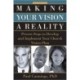 Making Your Vision a Reality: Proven Steps to Develop and Implement Your Church Vision Plan