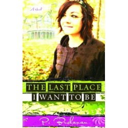 The Last Place I Want to Be