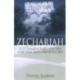 Zechariah: A Commentary on His Visions and Prophecies