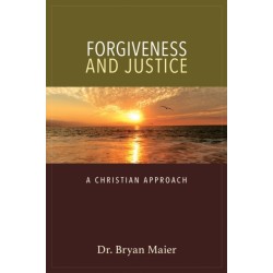 Forgiveness and Justice: A Christian Approach