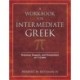 A Workbook for Intermediate Greek: Grammar, Exegesis, and Commentary on 1-3 John